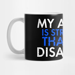 My Ability Is Stronger Than My Disability Disabled Support Mug